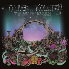 Oliver Koletzki - The Arc Of Tension