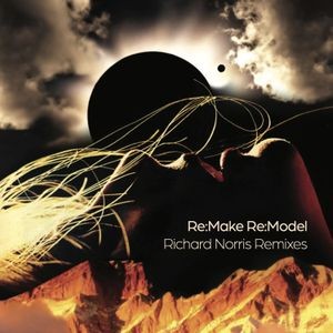 Richard Norris - Re-Make: Re-Model (Richard Norris R