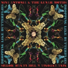 Nina Antonia & The Lunar Moths - Crashing Like Butterflies