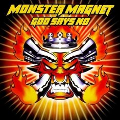 Monster Magnet - God Says No (25Th Anniversary)