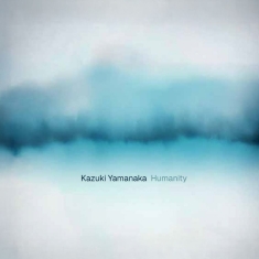 Kazuki Yamanaka - Humanity