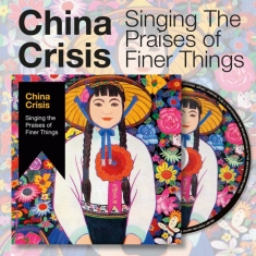 China Crisis - Singing The Praises Of Finer Things