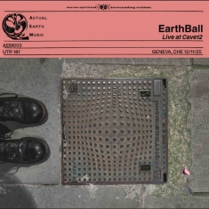 Earthball - Actual Earth Music - Volume 3&4