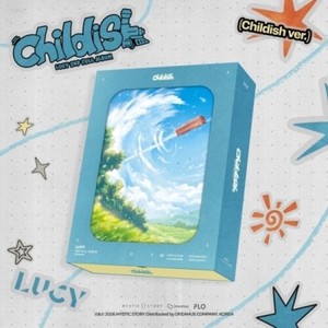 Lucy - Childish (Childish Ver.)