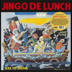 Jingo De Lunch - Axe To Grind