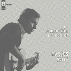 Marcos Valle - O Compositor E O Cantor