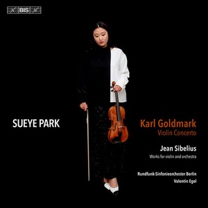 Sueye Park Rundfunk-Sinfonieorches - Goldmark: Violin Concerto & Sibeliu