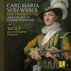 Carl Maria von Weber - Der Freischutz Arrangirt In Harmoni