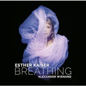 Esther Kaiser & Alexander Wienand - Breathing