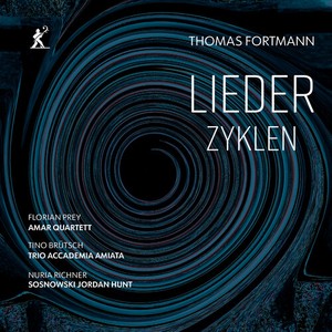 Thomas Fortmann - Lieder Zyklen