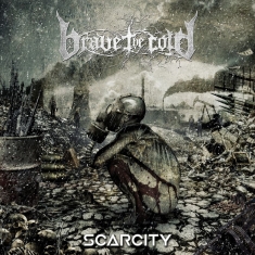 Brave The Cold - Scarcity