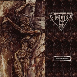 Asphyx - Crush The Cenotaph