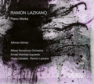Ramon Lazkano - Piano Works