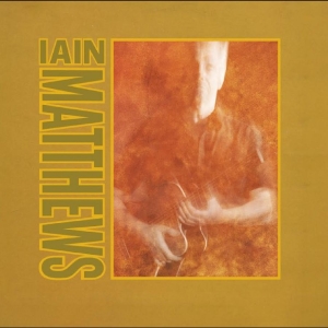 Iain Matthews / The Wild Verband - ?Return To Tupper Street: Valley Hi
