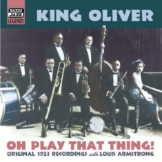 King Oliver - O Play That Thing