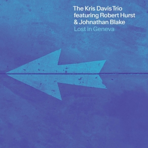 Davis Kris Trio - Lost In Geneva