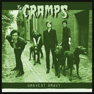 Cramps - Gravest Gravy