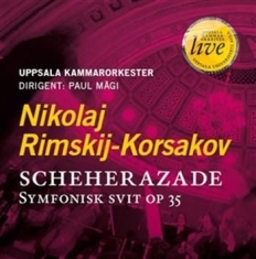 Nikolaj Rimskij-Korsakov / Schehera - Uppsala Kammarorkester 