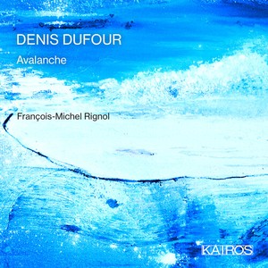 Denis Dufour - Avalanche - Works For Piano Solo