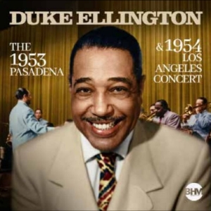 Ellington Duke - The 1953 Pasadena & 1954 Los Angele