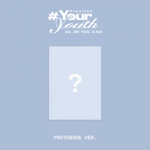 Uau - Playlist Your Youth (Photobook Ver.)