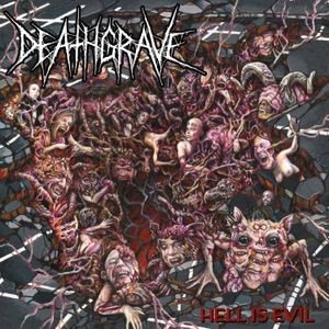 Deathgrave - Hell Is Evil