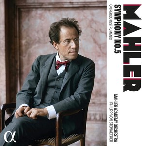 Gustav Mahler - Symphony No. 5 On Period Instrument