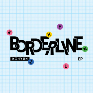 Kihyun (Monsta X) - Borderline (Map Building Ver.)