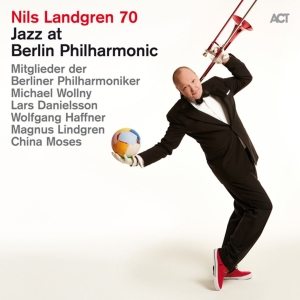Nils Landgren - Jazz At Berlin Philharmonic Xix: Ni