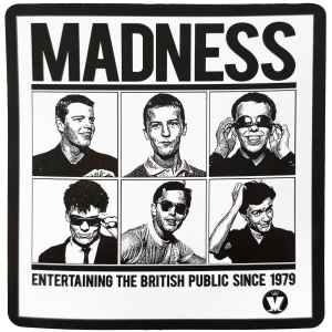 Madness - Entertaining Since 1979 Sticker