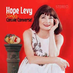 Hope Levy - Hope Levy Sings Connie Converse!