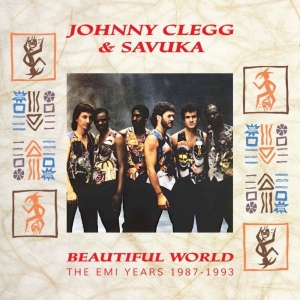 Johnny Clegg & Savuka - Beautiful World The Emi Years 1987-