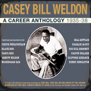 Casey Bill Weldon - A Career Anthology 1935-38