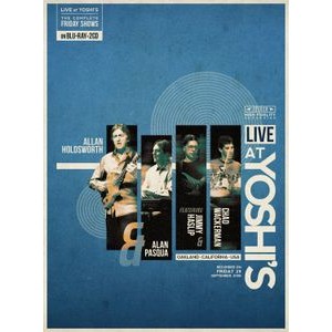 Allan Holdsworth & Alan Pasqua & Jimmy Haslip & Chad Wackerman - Live At Yoshi's (Friday 29-09-2006)