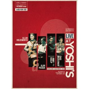 Allan Holdsworth & Alan Pasqua & Jimmy Haslip & Chad Wackerman - Live At Yoshi's (Saturday 30-09-2006)