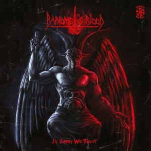 Baphomet's Blood - In Satan We Trust