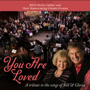 Gaither - Bill & Gloria Gaither And Their Hom