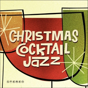 Various Artists - Christmas Cocktail Jazz