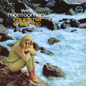 Wes Montgomery - California Dreaming