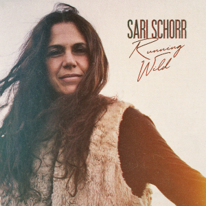 Sari Schorr - Running Wild
