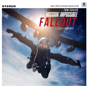 Lorne Balfe - Mission: Impossible - Fallout