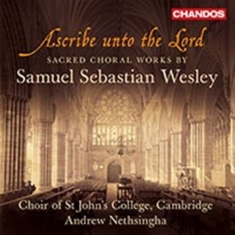 Wesley - Sacred Choral Works