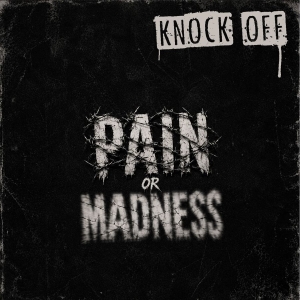 Knock Off - Pain Or Madness (Milky Clear W/Bloo