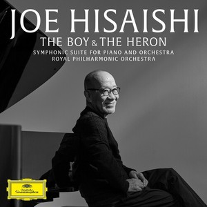 Joe Hisaishi Royal Philharmonic Or - Symphonic Suite The Boy And The Her