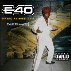 E-40 - Turning My Money Over