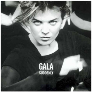 Gala - Suddenly