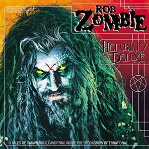 Rob Zombie - Hellbilly Deluxe (Vinyl)