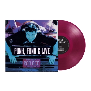 Rob Gee - Punk, Funk & Live
