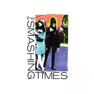 The Smashing Times - Come Along With Me