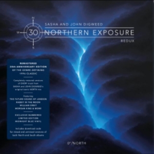 Sasha & John Digweed - Northern Exposure Redux